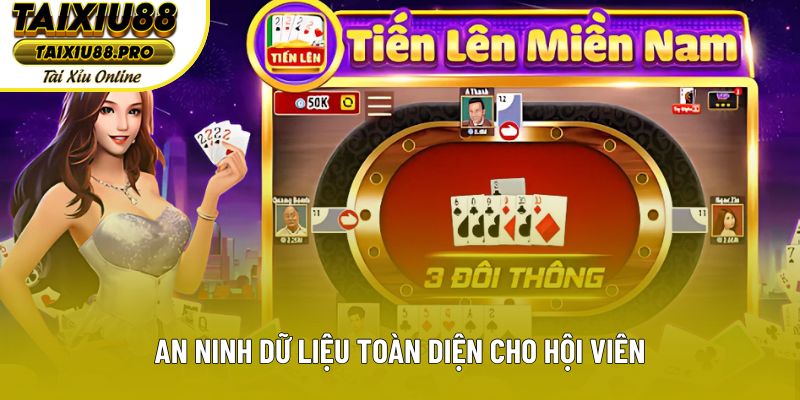 An ninh dữ liệu toàn diện cho hội viên An ninh dữ liệu toàn diện cho hội viên