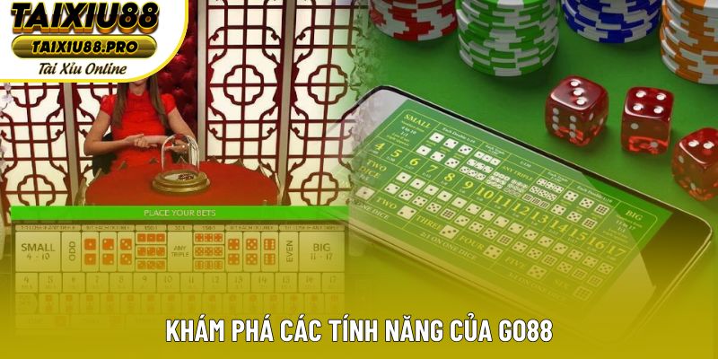 Khám phá các tính năng của Go88 Khám phá các tính năng của Go88