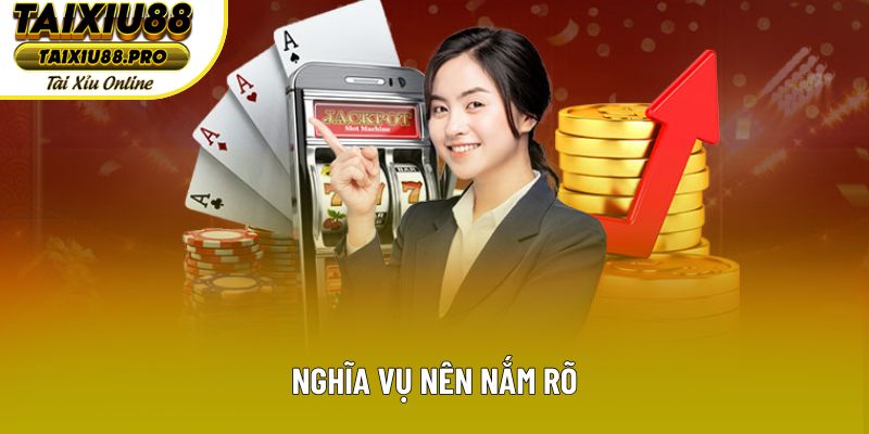 Nghĩa vụ nên nắm rõ Nghĩa vụ nên nắm rõ
