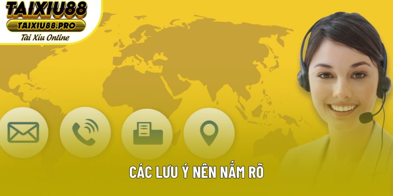 Các lưu ý nên nắm rõ Các lưu ý nên nắm rõ